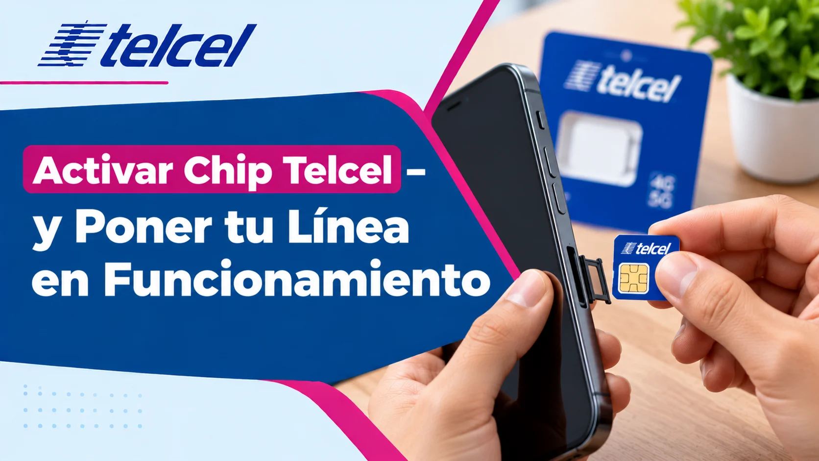Activar Chip Telcel y Poner tu Línea en Funcionamiento imagen destacada